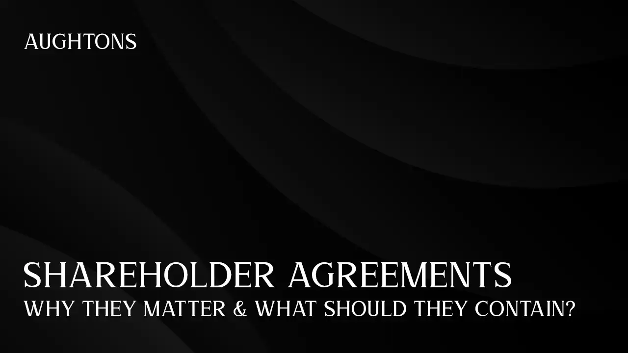 Shareholder Agreements - Why they matter